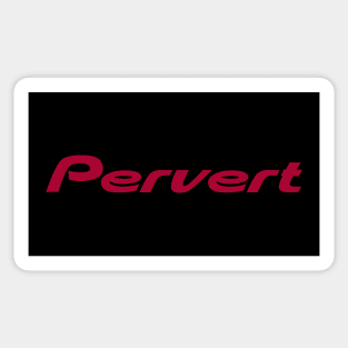 Pioneer Pervert! Sticker